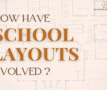 How Have School Layouts Evolved