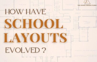 How Have School Layouts Evolved